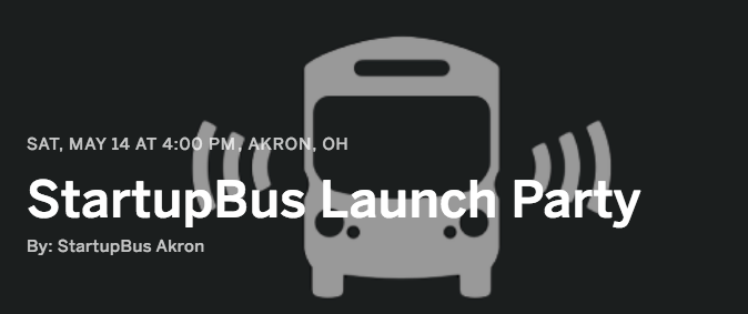 Startup Bus MAKE 2016 - Akron Launch Party